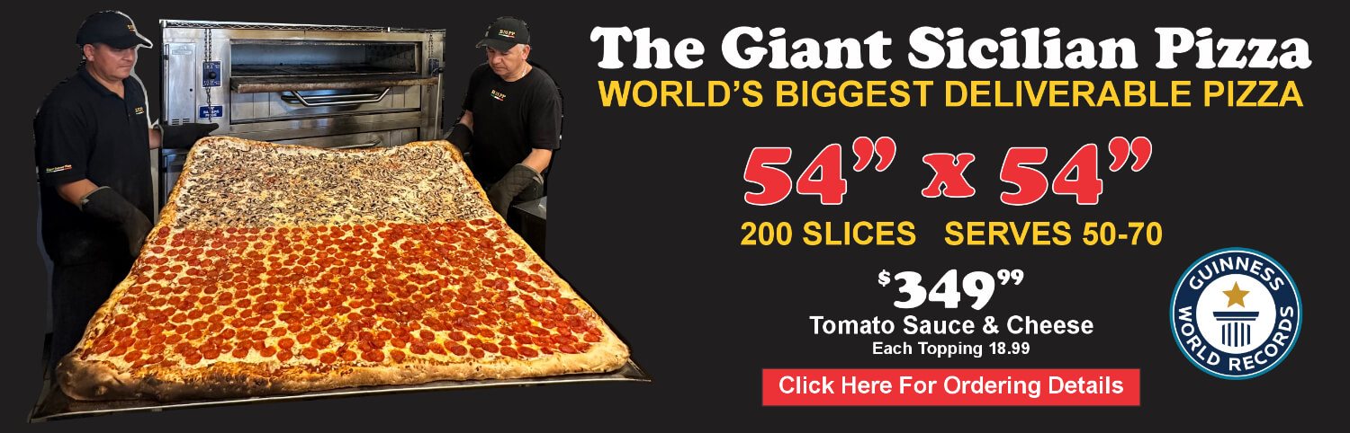 The Giant Sicilian Pizza - This is not just pizza, it's a party centerpiece.